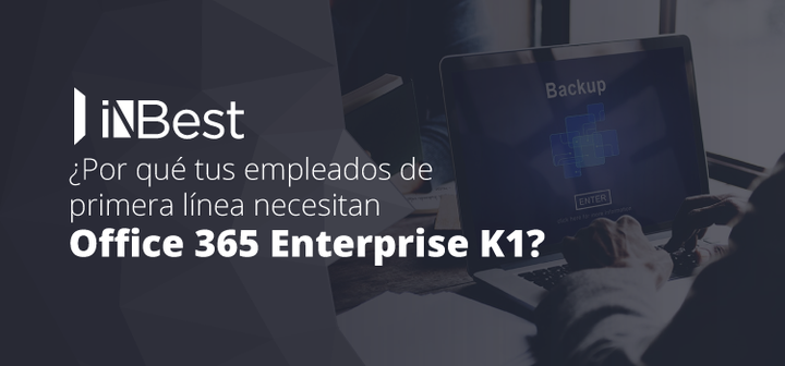 Office 365 Enterprise K1: trabajo sencillo y productivo
