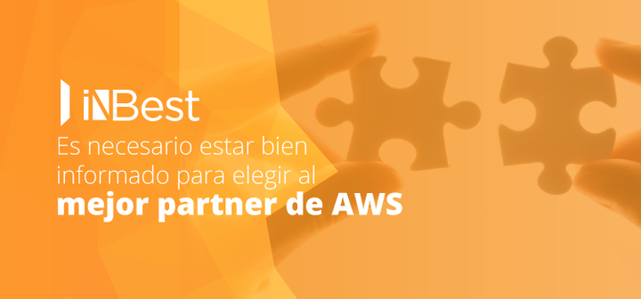 ¿Cómo elegir tu partner de Amazon Web Services?
