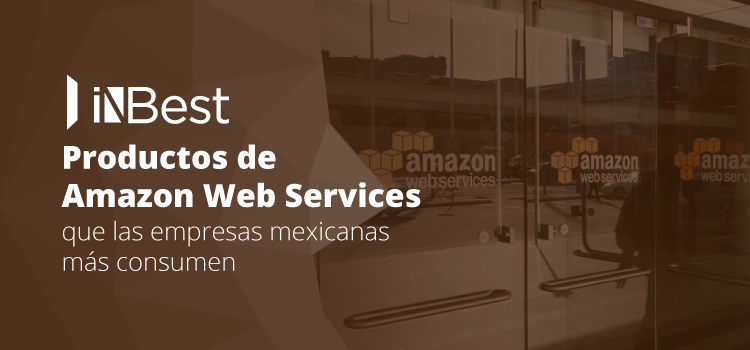 AWS México: los productos más importantes